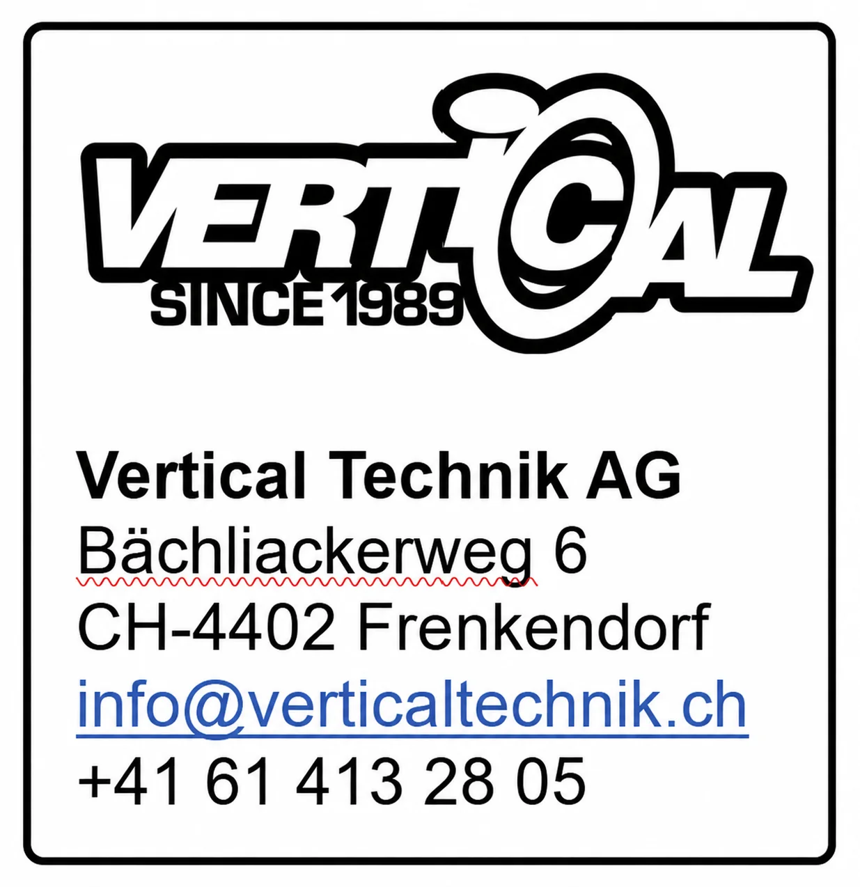 Vertical Technik AG, Bächliackerweg 6, CH-4402 Frenkendorf, info@verticaltechnik.ch, +41 61 413 28 05